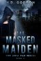 [The Aria Fae Series 02] • The Masked Maiden